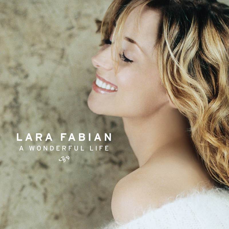专辑:a wonderful life 歌手:lara fabian   