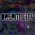 Dream City - Endless