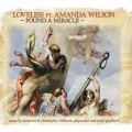 loveless、Amanda Wilson - Found A Miracle