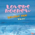 Lovers Rocrew《陽のあたる場所》
