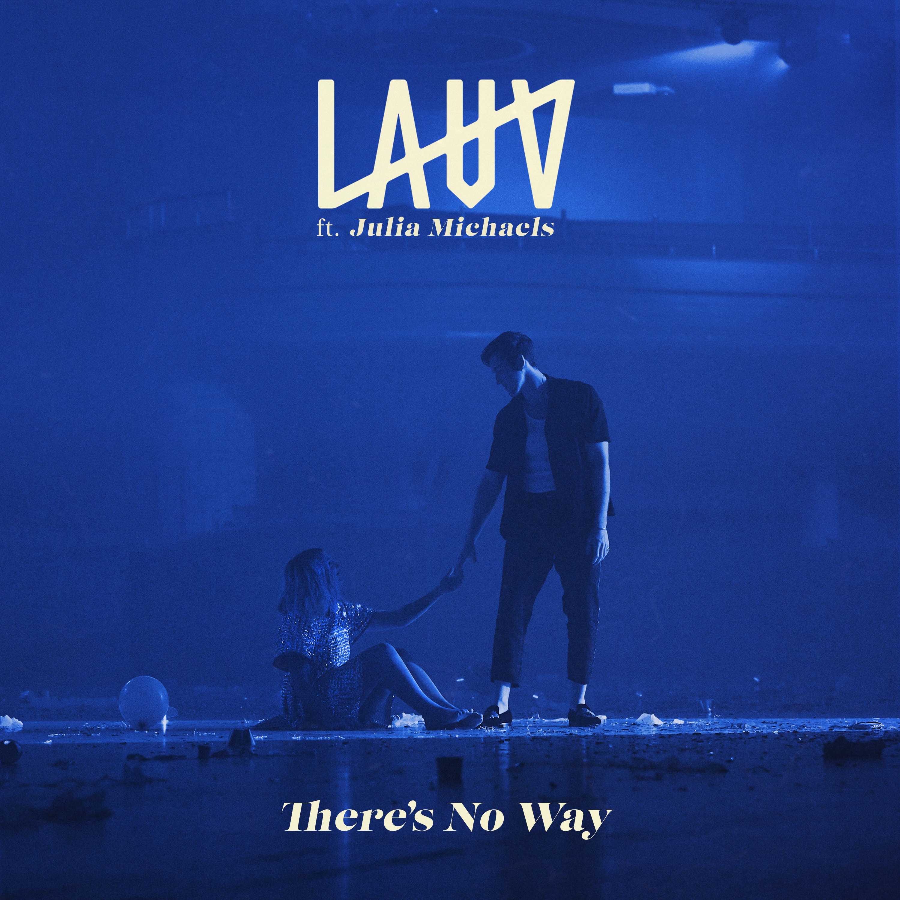 theres no way_lauv,julia michaels_高音质在线试听_theres no way