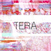 TERA资料,TERA最新歌曲,TERA音乐专辑,TERA好听的歌